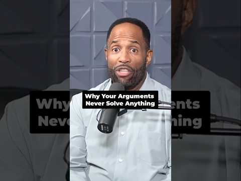 Why Your Arguments Never Solve Anything