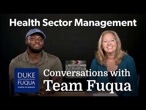 Conversations with Team Fuqua: Health Sector Management