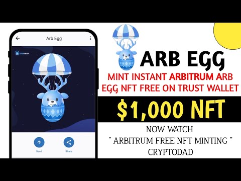 Arbitrum NFT Airdrop || Claim Instant Arb Egg NFT on Trust Wallet || Arbswap NFT AREG