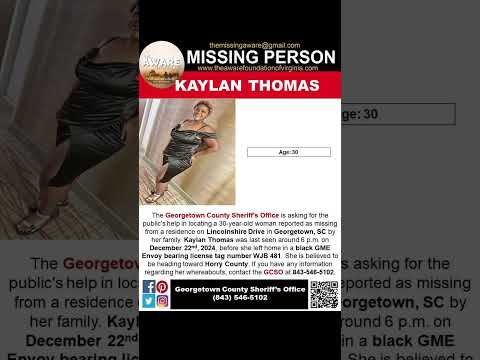 30 YEAR OLD KAYLAN THOMAS IS MISSING FROM GEORGETOWN SOUTH CAROLINA!!!  HELP BRING HER HOME SAFE!!!