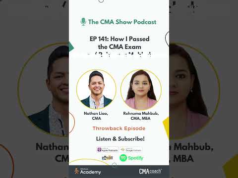 EP 141: [Interview] How I Passed the CMA Exam w/ Rehnuma Mahbub (Throwback)