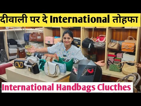 दीवाली पर अपनो के लिए international Branded Handbages Clutches pouch Travling Bags