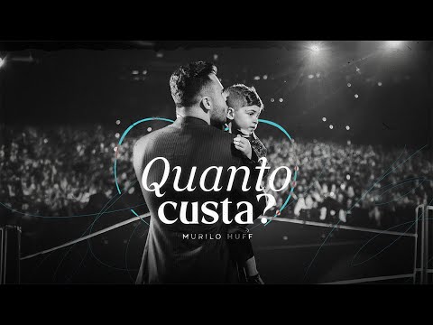 Murilo Huff - Quanto Custa?