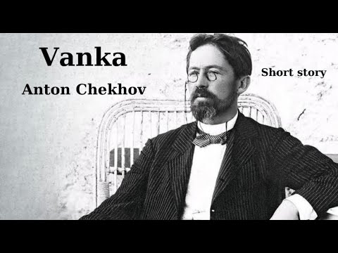 Anton Chekhov : Vanka - A Classic Russian Short Story #audiobook #shortstory #antonchekhov