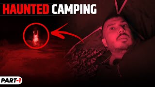 EP#1. “haunted forest camping: नदी में चुड़ैल 😱” | The Real One