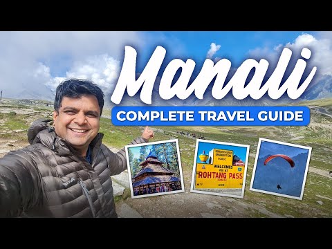 Complete Travel Guide to Manali, Himachal Pradesh | Flight, Bus, Hotels, Taxi & Budget of Manali