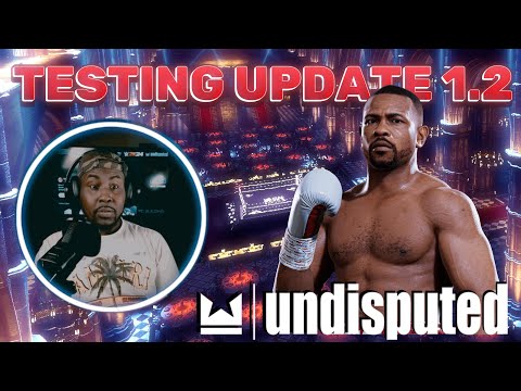 UNDISPUTED | Testing Update 1.2 (Full Fight) #undisputedboxinggame #undisputedupdate  #bcpuntamed