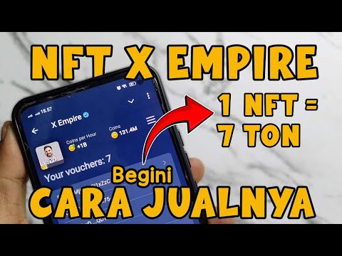 Cara Menjual Voucher NFT X Empire Agar Cepat Laku | BKD tutorials X Empire Airdrop