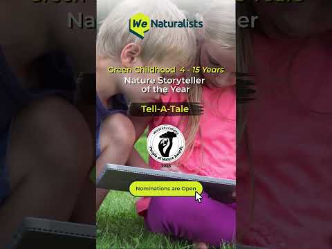 Nature Storyteller of the Year  (Green Childhood) - WeNaturalists Awards 2023