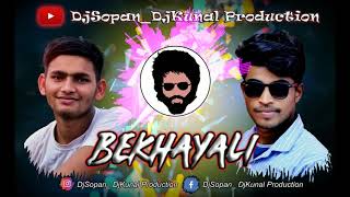 Bhekhayali #KabirSinghDJ Trap Out Trance Mix By DjSopan DjKunal Production