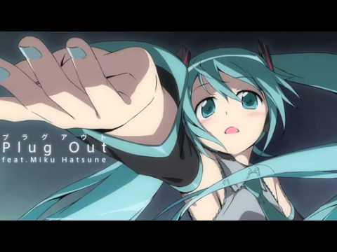 【初音ミク】プラグアウト【オリジナル】