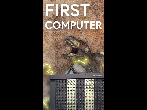 The First COMPUTER in the World!