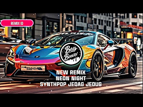 DJ TikTok ! New Remix Bass Jedag Jedug Synthpop