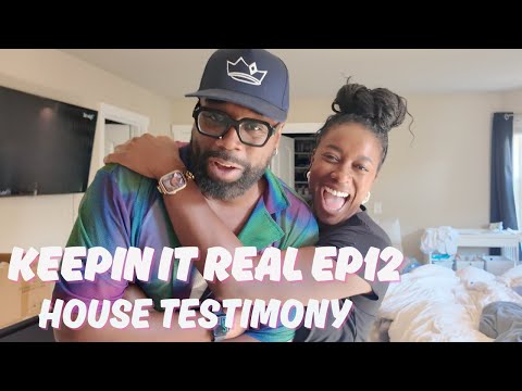 KEEPIN IT REAL: OUR HOUSE TESTIMONY