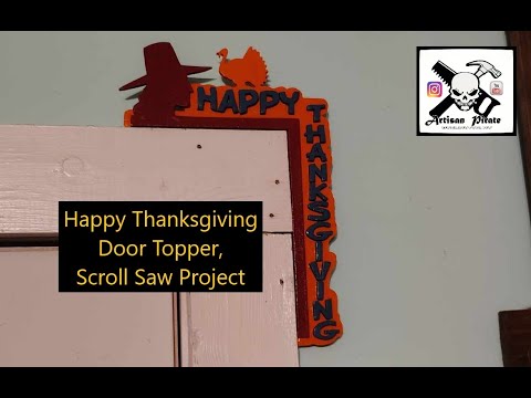 Happy Thanksgiving Door Topper, Scroll Saw Project