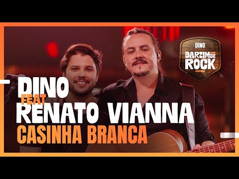 DINO feat Renato Vianna - Casinha Branca | DVD Barzim de Rock