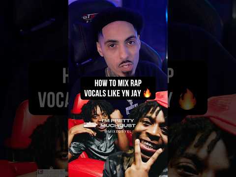 How To Mix Rap Vocals Like YN Jay