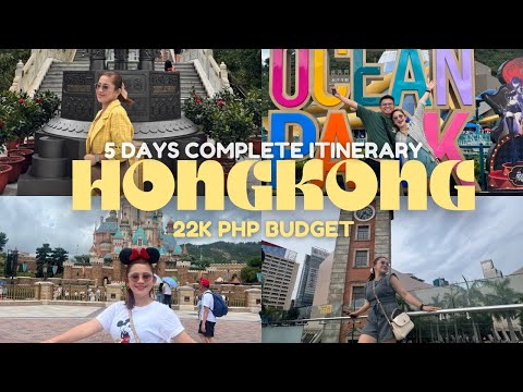 HONG KONG 5 DAYS COMPLETE ITINERARY 22K  PESOS BUDGET