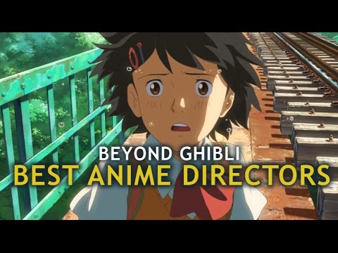 Beyond Ghibli - A look at Japan's best anime directors