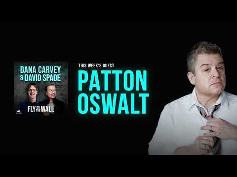 Patton Oswalt | Full Episode | Fly on the Wall with Dana Carvey and David Spade