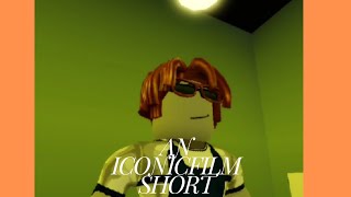 An IconicFilm Short (Ep.1)