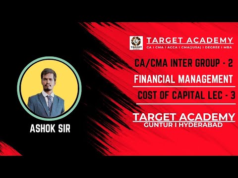 3.CA/CMA_INTER_G2_FINANCIAL_MANAGEMENT_COST_OF_CAPITAL_LEC-3_BY_ASHOK_SIR  #cainter #cma #cmausa