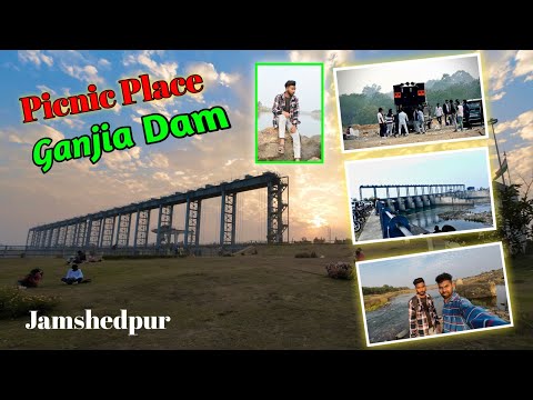 Ganjia Dam In Jamshedpur /Ganjia Barrage / New Picnic Place 2025 Jharkhand