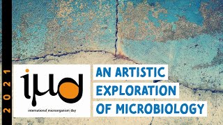 An Artistic Exploration of Microbiology