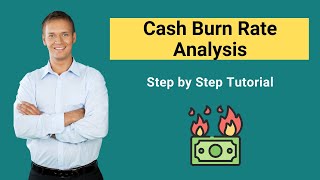 Cash Burn Rate Analysis | Calculate Cash Burn