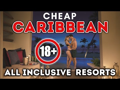 Top 10 Cheap Caribbean Adults Only All Inclusive Resorts