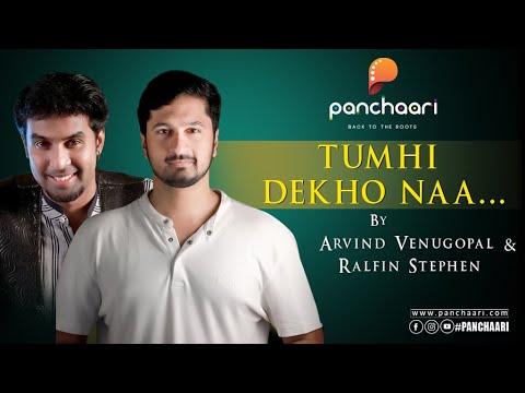 Tumhi Dekho Naa (Reprise) | Arvind Venugopal Ft. Ralfin Stephen  | Panchaari | Back To The Roots