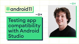 Testing app compatibility with Android Studio