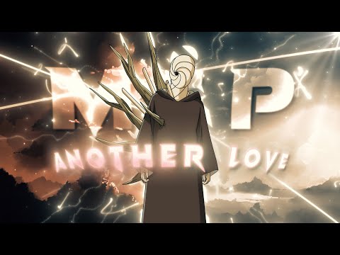 Another Love - MEP | Edit/AMV