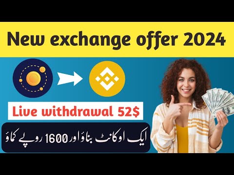 New exchange offer live payment paroof 52$ || big offer per account 5$ profit live all task done