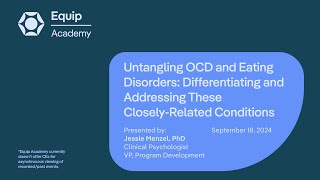 Untangling OCD and Eating Disorders: Differentiating and Addressing These Closely-Related Conditions