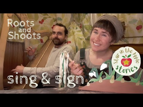 Roots and Shoots - Sing & Sign