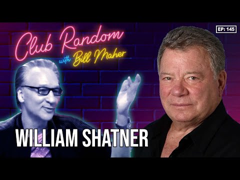 William Shatner | Club Random with Bill Maher