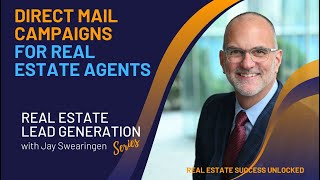 Direct Mail Campaigns for Real Estate Agent Lead Generation