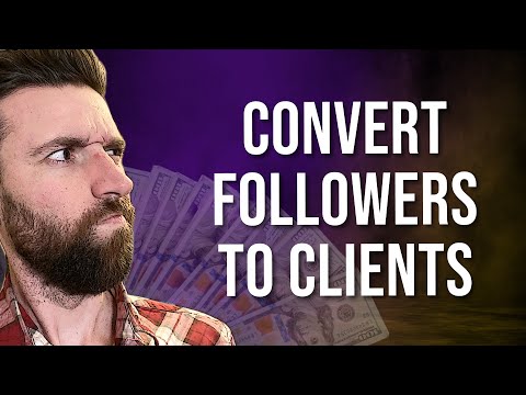 How To Convert Your Followers To Clients