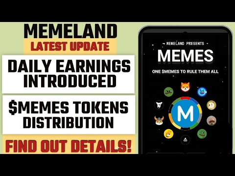 MEMELAND LATEST UPDATE | DAILY EARNINGS | TOKEN DISTRIBUTION | ALL YOU NEED TO KNOW