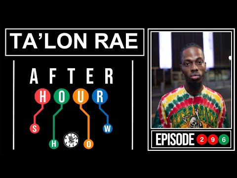 Ta'lon Rae - After hour show performance #296