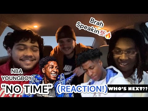 NBA YoungBoy | "NO TIME" Official music video (REACTION!) Ft. My Friends