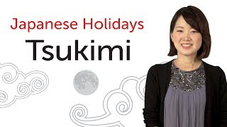 Japanese Holidays - Tsukimi - 日本の祝日を学ぼう - 月見