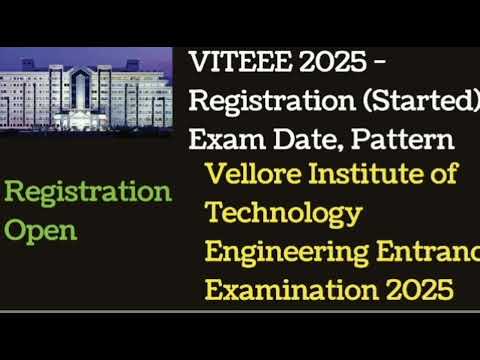 VITEEE EXAM 2025 | All About VITEEE  |REGISTRATION START | Last Date for REGISTRATION, Exam Pattern?