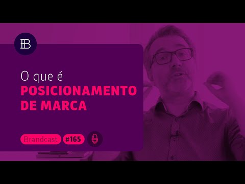 O que é posicionamento de marca? #brandster