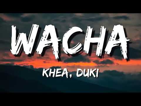 KHEA x DUKI - WACHA (Letra\Lyrics)