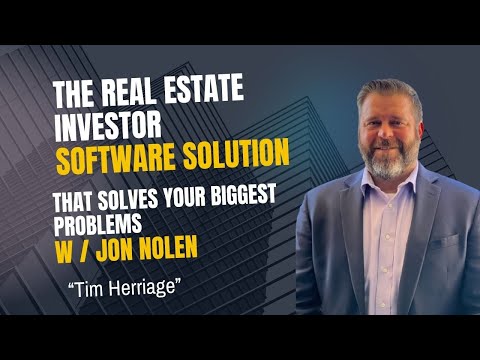 The Real Estate Investor Software Solution That Solves Your Biggest Problems W/ Jon Nolen