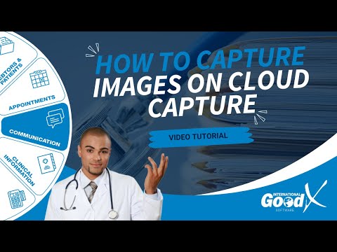 GoodX Web Tutorial - How to Capture Images on Cloud Capture