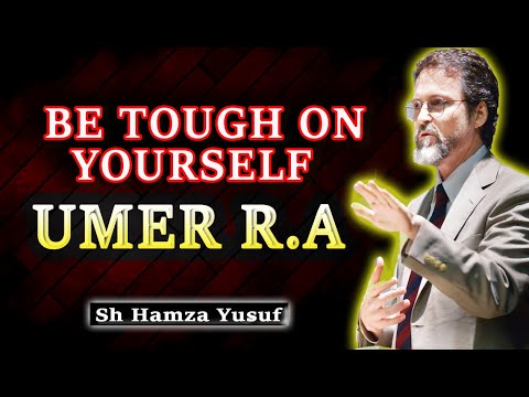 Be Tough On Yourself By Sydina Umer R.A !Shaykh Hamza Yusuf !Inspirational !Short clip!Uloom E Quran