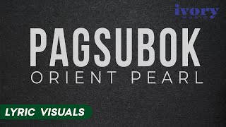 Pagsubok - Orient Pearl (Lyric Visuals)